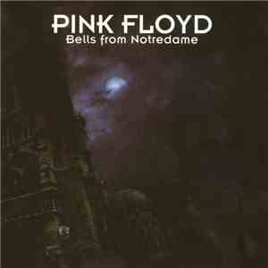 Pink Floyd - Bells From Notredame album