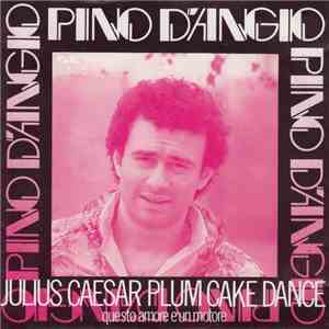 Pino D'Angiò - Julius Caesar Plum Cake Dance album