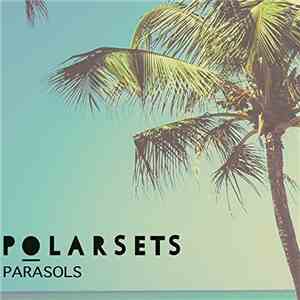 Polarsets - Parasols album