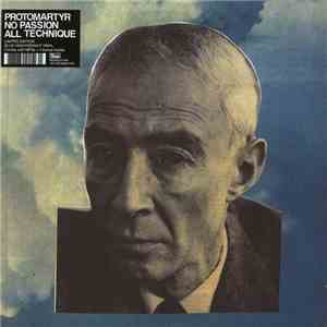 Protomartyr  - No Passion All Technique album