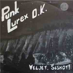 Punk Lurex OK - Veljet, Siskot! album