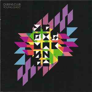 Queens Club  - Young Giant album
