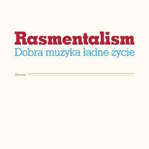Rasmentalism - Dobra Muzyka Ładne Życie album
