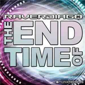 Raverdiago - The End Of Time album