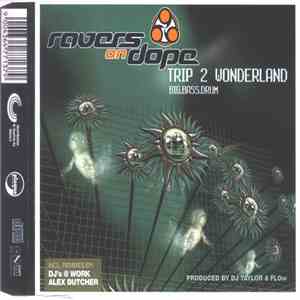 Ravers On Dope - Trip 2 Wonderland / Big.Bass.Drum album