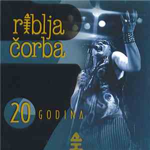 Riblja Čorba - 20 Godina album