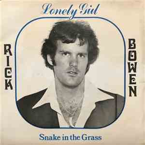 Rick Bowen  - Snake In The Grass / Lonely Girl album