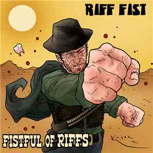 Riff Fist - Fistful Of Riffs album