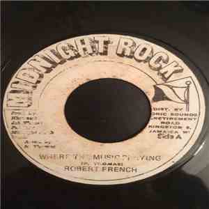 Robert French - Where The Music Playing album
