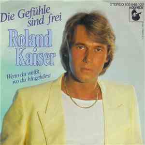 Roland Kaiser - Die Gefühle Sind Frei album