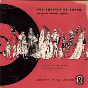 Sally And Lee Sweetland With The Eugene Lowell Singers - The Travels Of Babar, The World's Best-Loved Eephant album