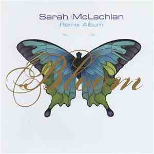 Sarah McLachlan - Bloom Remix Album album
