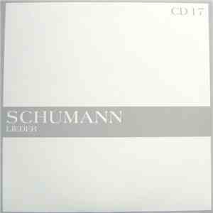 Schumann - The Masterworks - Lieder (CD 17) album
