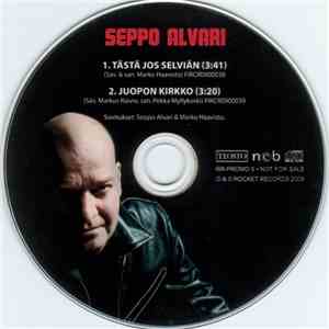 Seppo Alvari - Tästä Jos Selviän / Juopon Kirkko album