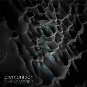 Shane Morris  - Premonition album