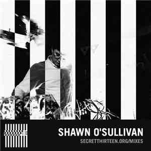 Shawn O'Sullivan - Secret Thirteen Mix 159 album