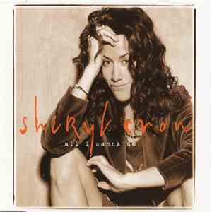 Sheryl Crow - All I Wanna Do album