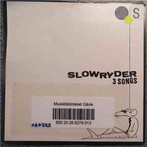 Slowryder - 3 Songs album