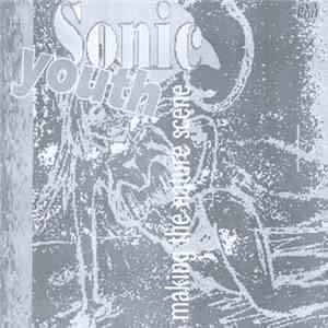 Sonic Youth - Making The Nature Scene album
