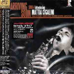 Soul 4 , Introducing Mattia Cigalini - Arriving Soon album