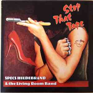 Specs Hildebrand & The Living Room Band - Stop That Tape album