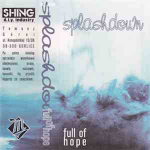 Splashdown  - Full Of Hope album