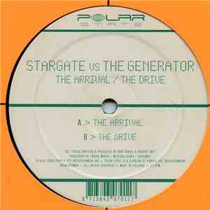 Stargate vs. The Generator - The Arrival / The Drive album