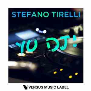 Stefano Tirelli - Yo DJ! album