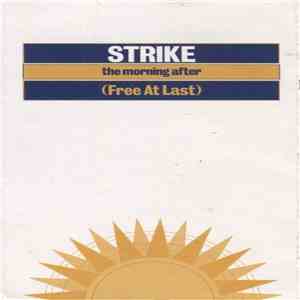 Strike - The Morning After (Free At Last) album