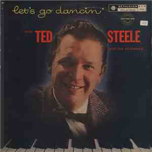 Ted Steele And His Orchestra - Let's Go Dancin' album
