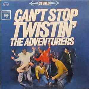 The Adventurers - Can't Stop Twistin' album