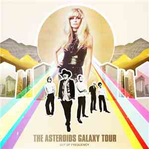 The Asteroids Galaxy Tour - Out Of Frequency album
