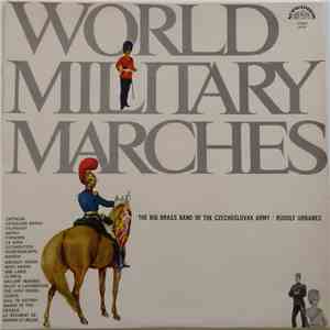 The Big Brass Band Of The Czechoslovak Army , Conductor: Rudolf Urbanec - World Military Marches album