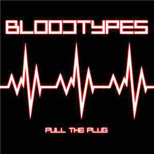 The Bloodtypes - Pull The Plug album