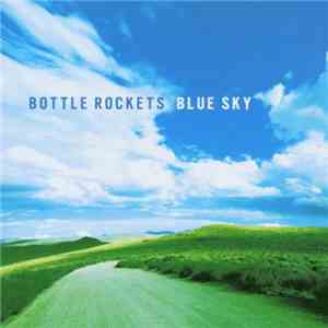 The Bottle Rockets - Blue Sky album