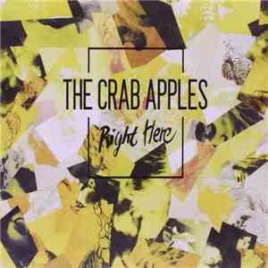 The Crab Apples - Right Here album
