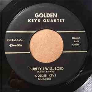 The Golden Keys Quartet - Surely I Will, Lord / I Just Couldn't Make It By Myself album