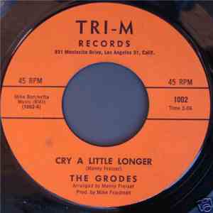The Grodes - Cry A Little Longer album