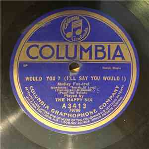 The Happy Six / Metropolitan Dance Players - Would You? (I’ll Say You Would) / Wandering Home album