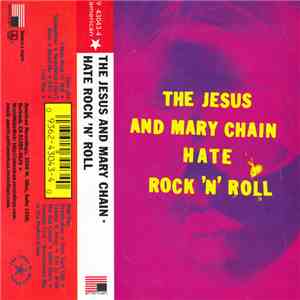 The Jesus And Mary Chain - The Jesus And Mary Chain Hate Rock 'N' Roll album