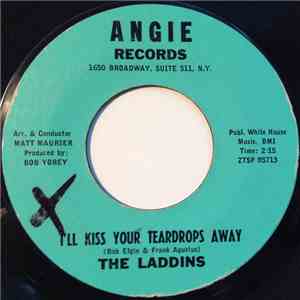 The Laddins - I'll Kiss Your Teardrops Away / If You Need Me I'll Be There album