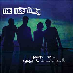 The Libertines - Anthems For Doomed Youth album