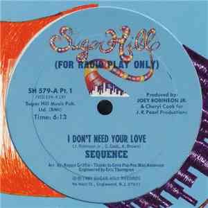 The Sequence - I Don't Need Your Love album