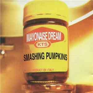 The Smashing Pumpkins - Mayonaise Dream album