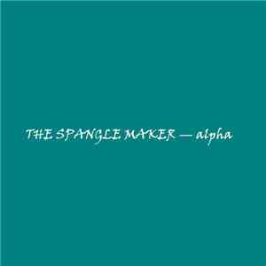The Spangle Maker - Alpha album