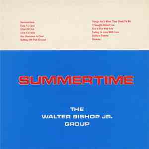 The Walter Bishop Jr. Group - Summertime album
