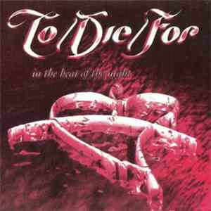 To/Die/For - In The Heat Of The Night album