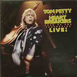 Tom Petty And The Heartbreakers - Pack Up The Plantation - Live album