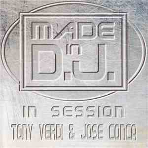 Tony Verdi & Jose Conca - Made In D.J. In Session album