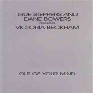 True Steppers And Dane Bowers Featuring Victoria Beckham - Out Of Your Mind album